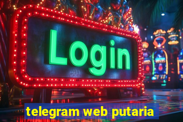 telegram web putaria